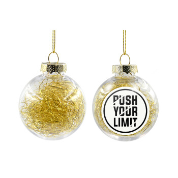 Push your limit, Transparent Christmas tree ball ornament with gold filling 8cm