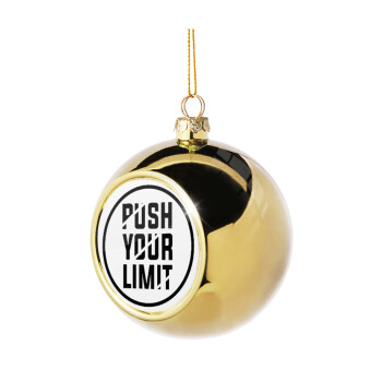 Push your limit, Golden Christmas tree ball ornament 8cm