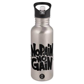 No pain no gain, Water bottle Silver with straw, stainless steel 600ml