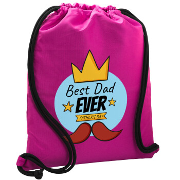 King, Best dad ever, Backpack pouch GYMBAG Fuchsia, with pocket (40x48cm) & thick cords