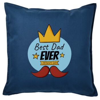 King, Best dad ever, Sofa cushion Blue 50x50cm includes filling