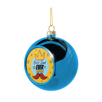 King, Best dad ever, Χριστουγεννιάτικη μπάλα δένδρου Μπλε 8cm