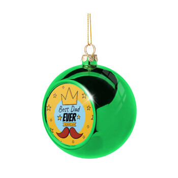 King, Best dad ever, Green Christmas tree ornament ball 8cm