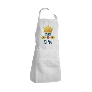 Dad you are the King, Adult Chef Apron (with sliders and 2 pockets)