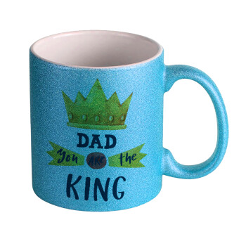 Dad you are the King, Κούπα Σιέλ Glitter που γυαλίζει, κεραμική, 330ml