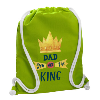 Dad you are the King, Backpack bag GYMBAG LIME GREEN, with pocket (40x48cm) & thick cords