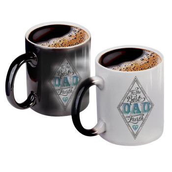To the best DAD on earth, Color changing magic Mug, ceramic, 330ml when adding hot liquid inside, the black colour desappears (1 pcs)