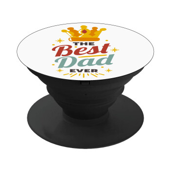 The Best DAD ever, Phone Holders Stand  Black Hand-held Mobile Phone Holder
