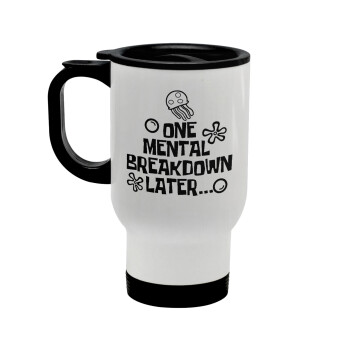 one mental breakdown later bob spongebob, Stainless steel travel mug with lid, double wall white 450ml