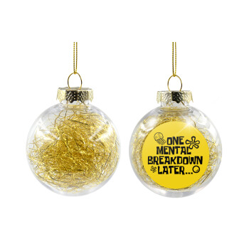 one mental breakdown later bob spongebob, Transparent Christmas tree ball ornament with gold filling 8cm