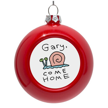 Gary come home, Red Christmas tree ornament bauble 8cm