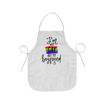 i'a not gay, but my boyfriend is., Chef Apron Short Full Length Adult (63x75cm)