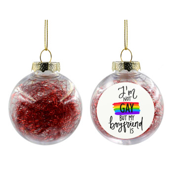 i'a not gay, but my boyfriend is., Transparent Christmas tree ball ornament with red filling 8cm