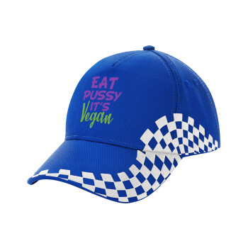 EAT pussy it's vegan, Adult Ultimate BLUE RACING Cap, (100% COTTON DRILL, ADULT, UNISEX, ONE SIZE)