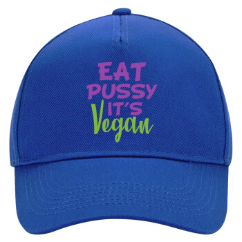 EAT pussy it's vegan, Καπέλο Ενηλίκων Ultimate ΜΠΛΕ, (100% ΒΑΜΒΑΚΕΡΟ DRILL, ΕΝΗΛΙΚΩΝ, UNISEX, ONE SIZE)