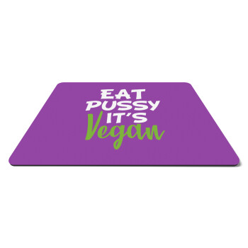 EAT pussy it's vegan, Mousepad ορθογώνιο 27x19cm