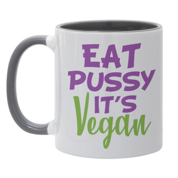 EAT pussy it's vegan, Κούπα χρωματιστή γκρι, κεραμική, 330ml