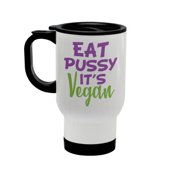 EAT pussy it's vegan, Stainless steel travel mug with lid, double wall white 450ml