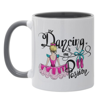 Dancing is my Passion, Mug colored grey, ceramic, 330ml