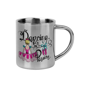 Dancing is my Passion, Mug Stainless steel double wall 300ml