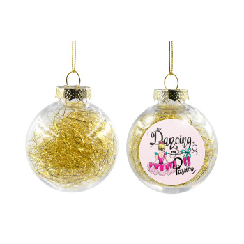 Dancing is my Passion, Transparent Christmas tree ball ornament with gold filling 8cm