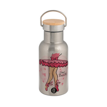 I Love Ballet, Stainless steel metallic thermos flask, silver with a bamboo lid, double-walled, 350ml.