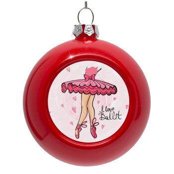 I Love Ballet, Red Christmas tree ornament bauble 8cm