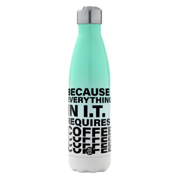 Because everything in I.T. requires coffee, Metal mug thermos Green/White (Stainless steel), double wall, 500ml