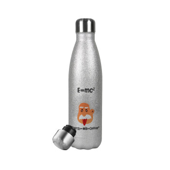 E=mc2 Energy = Milk*Coffe, Μεταλλικό παγούρι θερμός Glitter Aσημένιο (Stainless steel), διπλού τοιχώματος, 500ml