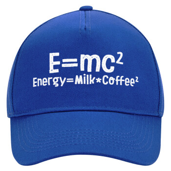 E=mc2 Energy = Milk*Coffe, Ultimate Adult Hat BLUE, (100% COTTON DRILL, ADULT, UNISEX, ONE SIZE)