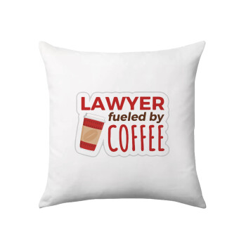 Lawyer fueled by coffee, Sofa cushion 40x40cm includes filling