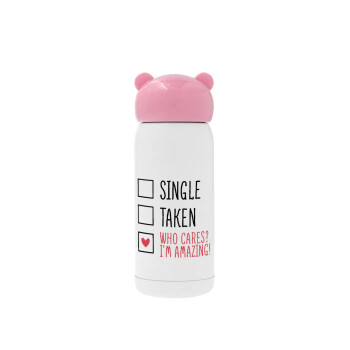 Single, Taken, Who cares i'm amazing, Pink stainless steel thermal flask, 320ml