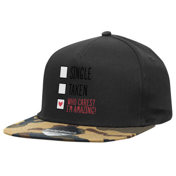 Single, Taken, Who cares i'm amazing, Adult Flat Snapback Hat Black/Camouflage, (100% COTTON TWILL, ADULT, UNISEX, ONE SIZE)