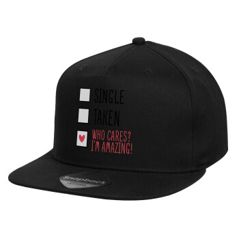 Single, Taken, Who cares i'm amazing, Children's Flat Snapback Hat, Black (100% COTTON, CHILD, UNISEX, ONE SIZE)