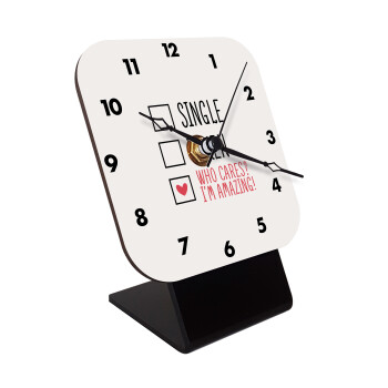 Single, Taken, Who cares i'm amazing, Quartz Wooden table clock with hands (10cm)