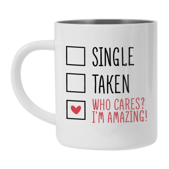 Single, Taken, Who cares i'm amazing, Κούπα Ανοξείδωτη διπλού τοιχώματος 450ml