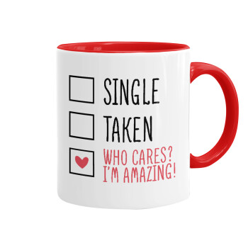 Single, Taken, Who cares i'm amazing, Κούπα χρωματιστή κόκκινη, κεραμική, 330ml