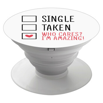 Single, Taken, Who cares i'm amazing, Phone Holders Stand  Λευκό Βάση Στήριξης Κινητού στο Χέρι