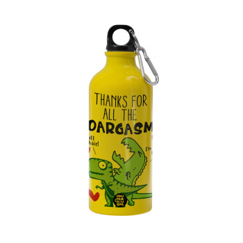 Thanks for all the ROARGASMS, Water bottle 600ml