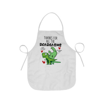 Thanks for all the ROARGASMS, Chef Apron Short Full Length Adult (63x75cm)