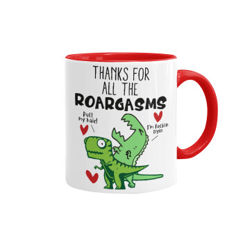 Thanks for all the ROARGASMS, Mug colored red, ceramic, 330ml