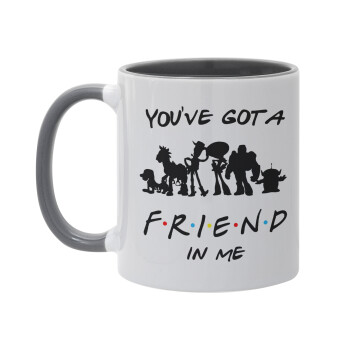 You've Got a Friend in Me, Mug colored grey, ceramic, 330ml