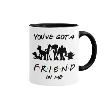 You've Got a Friend in Me, Mug colored black, ceramic, 330ml