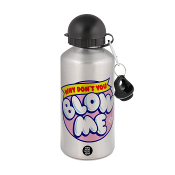 Why Don't You Blow Me Funny, Metallic water jug, Silver, aluminum 500ml
