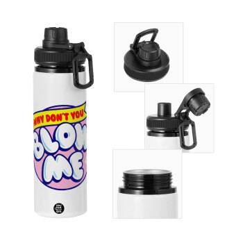 Why Don't You Blow Me Funny, Metal water bottle with safety cap, aluminum 850ml