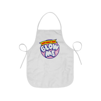 Why Don't You Blow Me Funny, Chef Apron Short Full Length Adult (63x75cm)