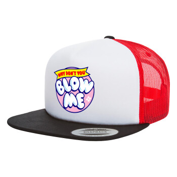 Why Don't You Blow Me Funny, Adult Foam Flat Snapback with Mesh Black-White-Red (POLYESTER, ADULT, UNISEX, ONE SIZE)