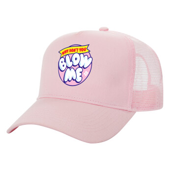 Why Don't You Blow Me Funny, Structured Trucker Children's Hat, with Mesh, PINK (100% COTTON, CHILDREN'S, UNISEX, ONE SIZE)