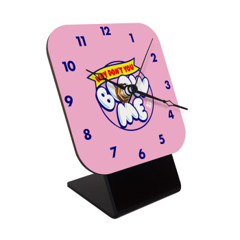 Why Don't You Blow Me Funny, Quartz Wooden table clock with hands (10cm)