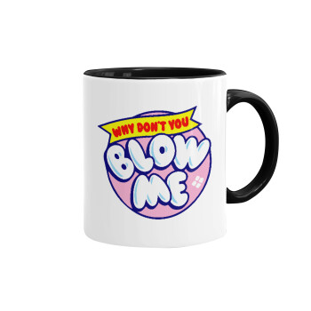 Why Don't You Blow Me Funny, Mug colored black, ceramic, 330ml